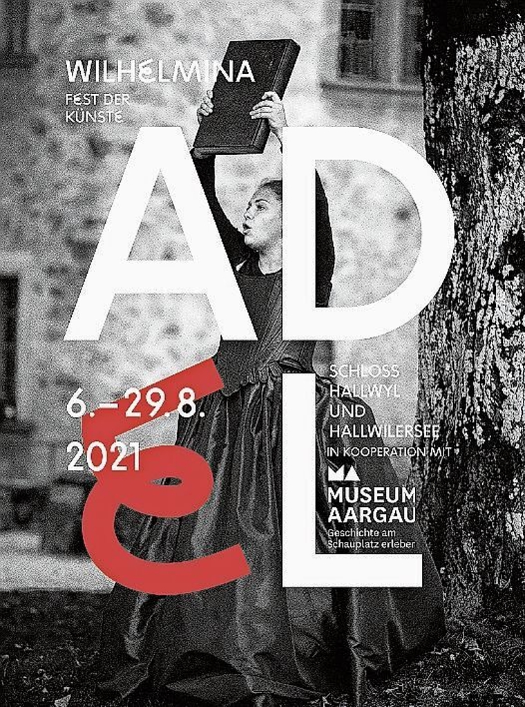 25 Veranstaltungen zu «Adel»: Plakat von «Wilhelmina – Fest der Künste 2021». Foto: zvg